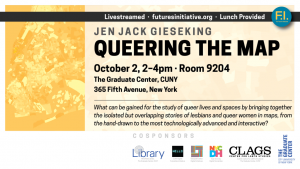 The Futures Initiative. 2015. "Queering the Map." Graduate Center CUNY.